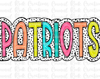 May include: A colorful word art design with the word "PATRIOTS" in a bold, outlined font. The letters are filled with a rainbow of colors and have a white polka dot background.