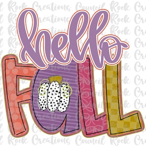 May include: A graphic design featuring the text hello in purple script above the word FALL in block letters. The letters are filled with orange polka dots, purple horizontal stripes, pink floral patterns, and a yellow checkerboard pattern.