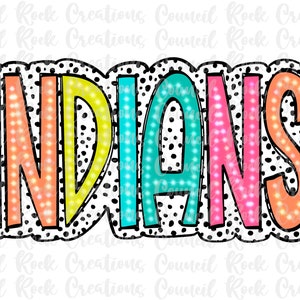 Indians PNG, Colorful, Dalmatian Dots, Mascot, School Spirit, Team Spirit, Digital Gile, Sublimation Download, DTF