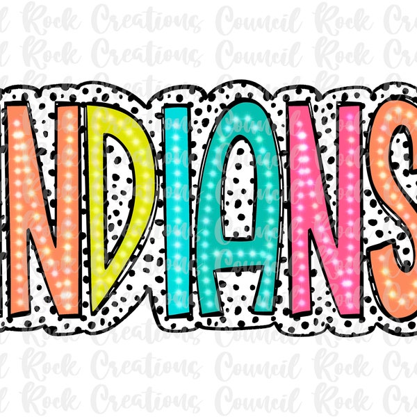 Indians PNG, Colorful, Dalmatian Dots, Mascot, School Spirit, Team Spirit, Digital Gile, Sublimation Download, DTF