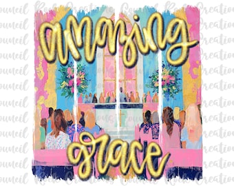 Amazing Grace PNG, Church,  Glitter, Religious, Digital File, Sublimation Download