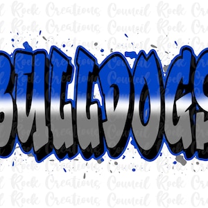 Bulldogs PNG  | Graffiti | Digital File | Sublimation Download | School Spirit | Mascot | DTF