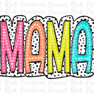 Mama PNG, Bright Doodle, Dalmatian Dots, Digital File, Sublimation Download, DTF