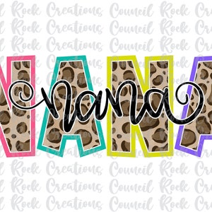 Nana PNG, Cheetah Print, Mothers Day, Digital File, Sublimation Download, DTF