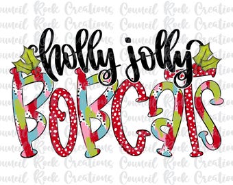 May include: A digital design featuring the text "holly jolly bobcats" in black with a red, green, and white abstract pattern behind the text.