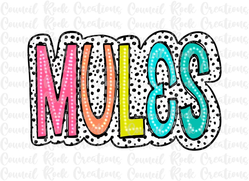 Mules Lettering Mules PNG, Colorful, Dalmatian Dots, Mascot, School Spirit, Team Spirit ...