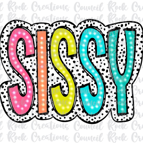 Sissy PNG, Bright Doodle, Dalmatian Dots, Digital File, Sublimation Download, DTF