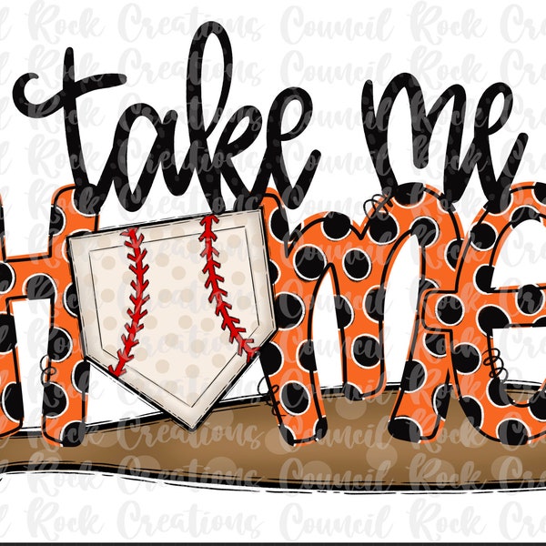 Take Me Home PNG, Baseball, Polka Dot Doodle Letters, Orange and Black, Game Day, School Spirit, Digital File, Sublimation Download, DFT