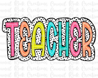 Teacher PNG, Colorful, Dalmatian Dots, Mascot, School Spirit, Team Spirit, Digital Gile, Sublimation Download, DTF