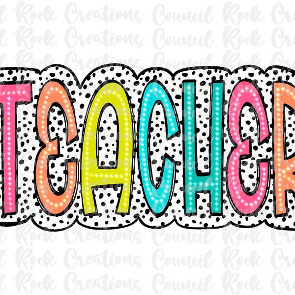 Teacher PNG, Colorful, Dalmatian Dots, Mascot, School Spirit, Team Spirit, Digital Gile, Sublimation Download, DTF