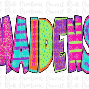 Könnte beinhalten: Buntes, gemustertes Wortkunst, das "Maidens" in einem skurrilen Stil buchstabiert. Jeder Buchstabe ist mit verschiedenen Mustern verziert, darunter Sterne, Streifen und Punkte.