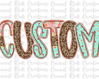 CUSTOM Blooming Safari, Made to Order Digital Png File, Hand Lettered, Floral, Cheetah Print, Dots, Mascot, Occupation, Mothers Day