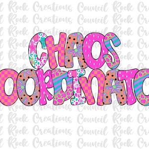 Chaos Coordinatery png, Bunt, Funky und Fun, Schule, Lehrer, Handlettering, digitale Datei, Sublimation Download, DTF