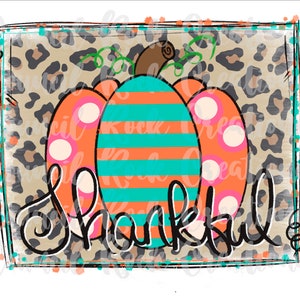 Thankful PNG | Pumpkin | Cheetah Print Background | Digital File | Sublimation Download