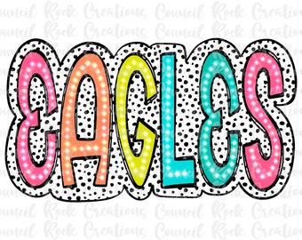 Eagles PNG, Colorful, Dalmatian Dots, Mascot, School Spirit, Team Spirit, Digital Gile, Sublimation Download, DTF