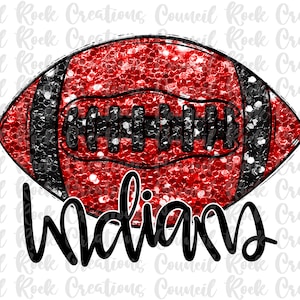 Indians Glitter Bling Football PNG, School Spirit, Mascot, Digital File, Sublimation Download, DTF