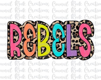 Rebels PNG, Colorful, Leopard Print, Mascot, School Spirit, Team Spirit, Digital Gile, Sublimation Download, DTF