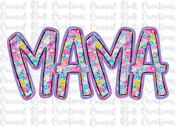 Mama Png, Wildflowers, Hand Lettered, Mothers Day, Digital File