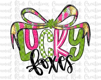 Lucky Foxes PNG, Brushstrokes Bow, Hand Lettered, Shamrock, St Patricks Day, School Spirit, Digital File, Sublimation Download, DTF