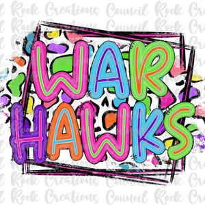 May include: Colorful graphic design with the words "WARHAWKS" in a bold, outlined font. The letters are in various colors, including pink, blue, green, and orange. The background is a white and black abstract pattern.