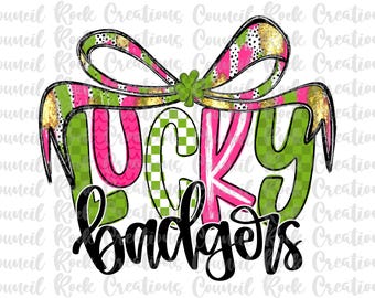 Lucky Badgers PNG, Brushstrokes Bow, Hand Lettered, Shamrock, St Patricks Day, School Spirit, Digital File, Sublimation Download, DTF