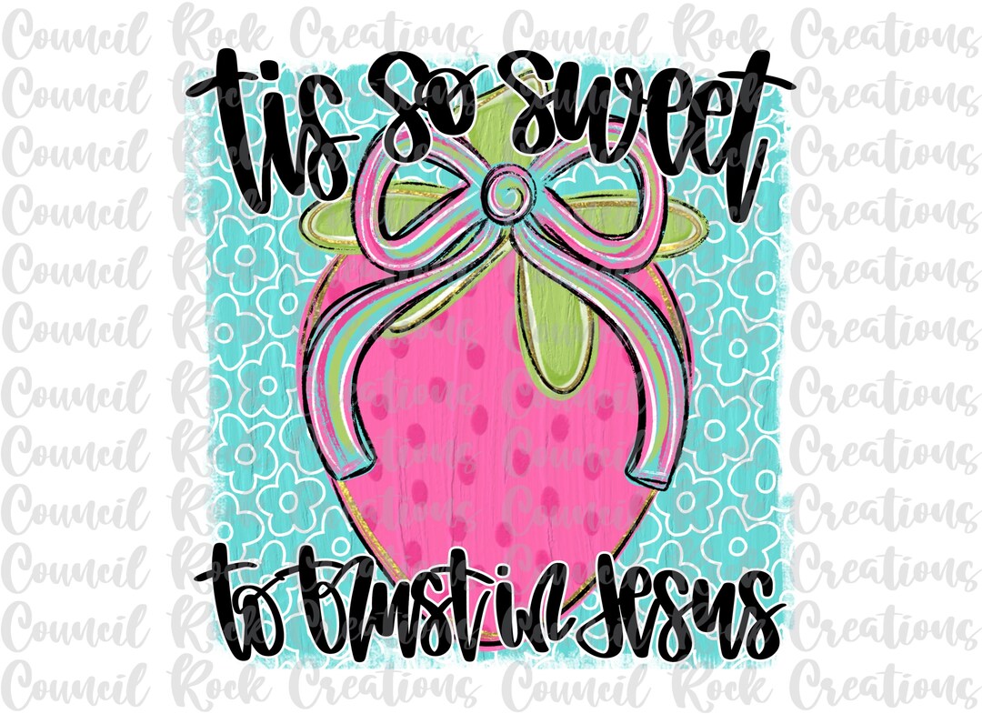 Strawberry PNG, Tis so Sweet to Trust in Jesus, Bow, Digital File ...