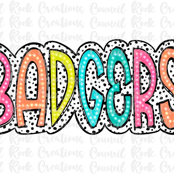 Badgers PNG, Colorful, Dalmatian Dots, Mascot, School Spirit, Team Spirit, Digital Gile, Sublimation Download, DTF