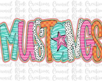 Mustangs  png, Colorful, Checkered, Zebra Print, Dalmatian Dots, Hand Lettered, School Spirit, Mascot, Digital File, Sublimation, DTF