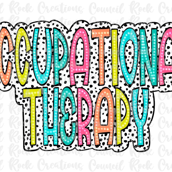 Occupational Therapy PNG, Colorful, Dalmatian Dots, Digital Gile, Sublimation Download, DTF