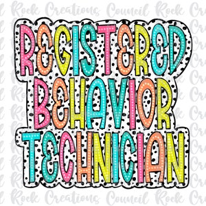 May include: Registered Behaviour Technician text in colourful letters with a black and white polka dot background.