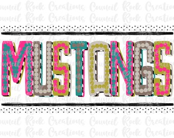 Mustangs PNG, Colorful Retro Dots Print, School Spirit, Team Spirit, Digital File, Sublimation Download, DTF, Mascot