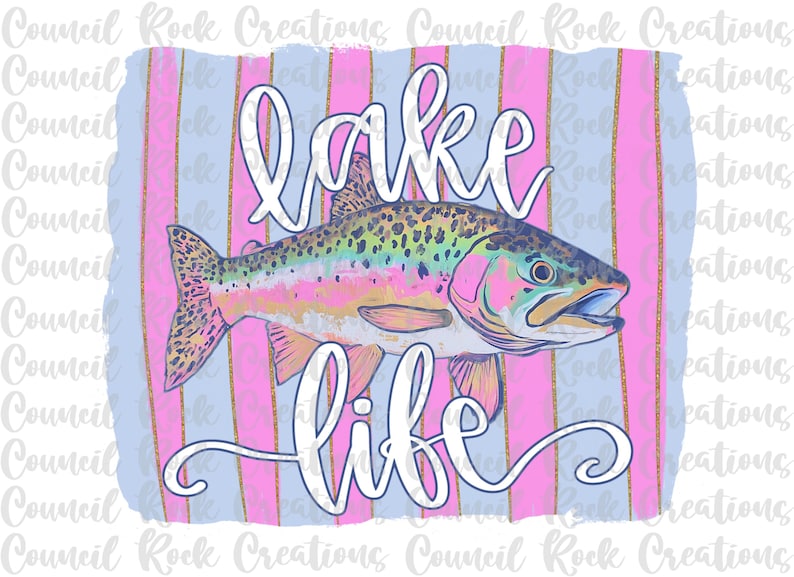 May include: A colorful illustration of a trout fish with the words "lake life" in pink and white lettering on a blue and pink striped background.