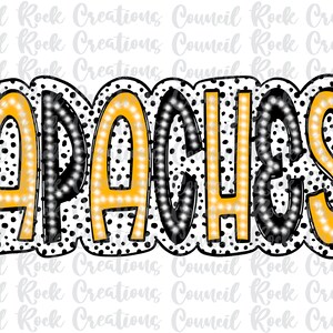 May include: Black and gold "APACHES" text with a white polka dot background. The letters are outlined in black and have a white outline.
