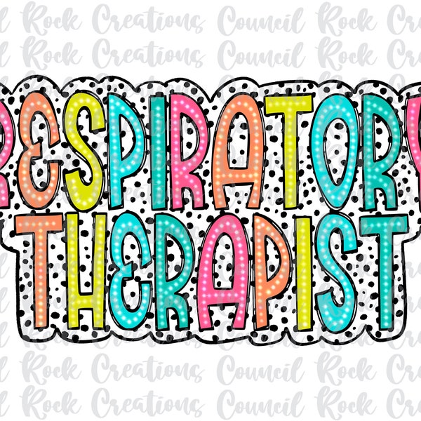 Respiratory Therapist PNG, Colorful, Dalmatian Dots, Digital Gile, Sublimation Download, DTF