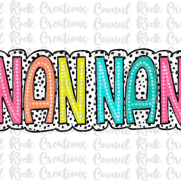 Nan Nan PNG, Bright Doodle, Dalmatian Dots, Digital File, Sublimation Download, DTF