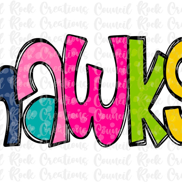 Hawks PNG, Colorful Preppy Sketchy , School Spirit, Team Spirit, Digital File, Sublimation Download, DTF