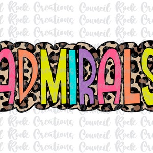 Admirals png, Colorful, Leopard Print, Mascot, School Spirit, Team Spirit, Digital Gile, Sublimation Download, DTF