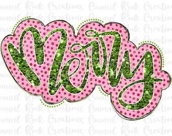 Glitter Bling Merry PNG | Hand Lettered | Dots | Christmas | Digital File | Sublimation Download | DTF