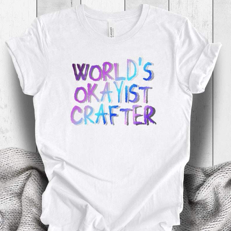 Funny Crafters Tshirt for Knitters, Crochet, Artist, Creative Girl