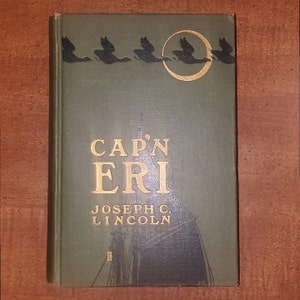1912 Joseph C. Lincoln Cap&#39;n Eri Antique Book