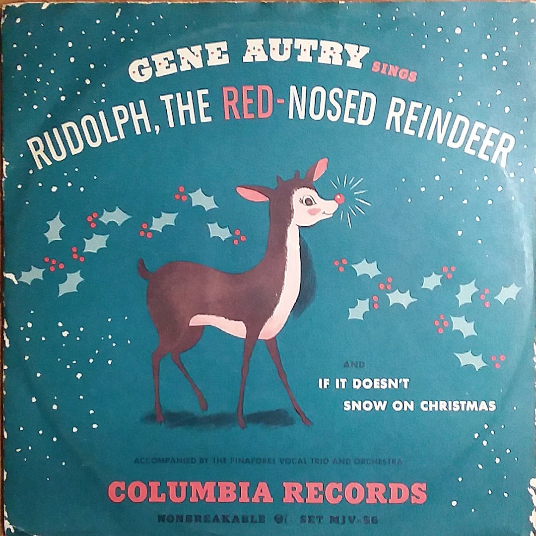 Gene Autry Sings Rudolph, the Red Nose Reindeer and If It Doesn't