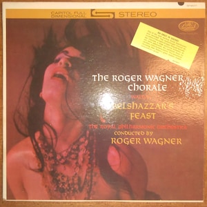 The Roger Wagner Chorale, William Walton, Royal Philharmonic Orchestra, Roger Wagner - Belshazzar&#39;s Feast SP-8577 Vinyl Record LP 1962