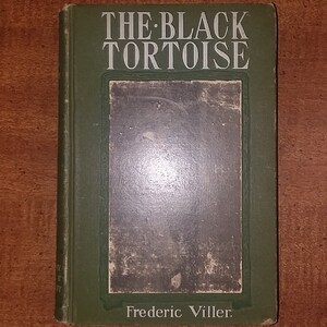 1901 Fredrik Viller The Black Tortoise Being the Strange Story of Old Frick&#39;s Diamond