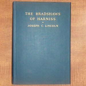 1943 Joseph C. Lincoln The Bradshaws of Harniss Vintage Book