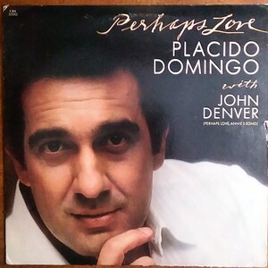 Placido Domingo with John Denver - Perhaps Love BL-37243 Vinyl Record LP 1981