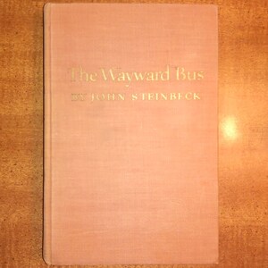 1947 First Edition The Wayward Bus Vintage Book