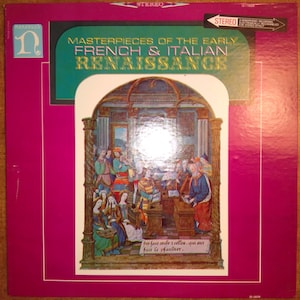 Various Artists - Masterpieces of The Early French and Italian Renaissance H-71010 Vinyl Record LP 1964