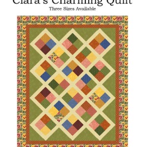 May include: A quilt pattern called "Clara's Charming Quilt" with a diamond pattern in shades of green, yellow, blue, red, and brown. The quilt pattern is available in three sizes. The pattern is from Charm Square Patterns, a division of Quiltin' Tia Quiltworks.