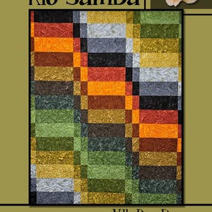 May include: A quilt pattern called "Rio Samba" by Villa Rosa Designs. The pattern features a colorful plaid design with shades of green, orange, red, brown, black, and gray.