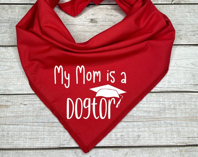 My Mom is a Dogtor Dog Bandana
